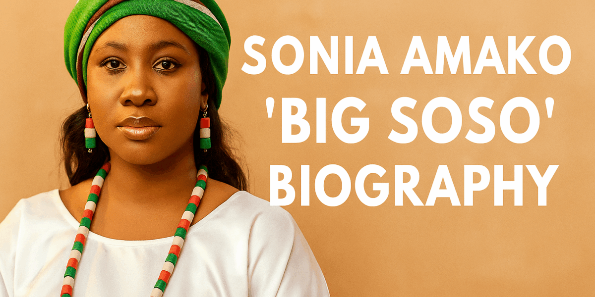 Sonia Amako “Big Soso” Biography