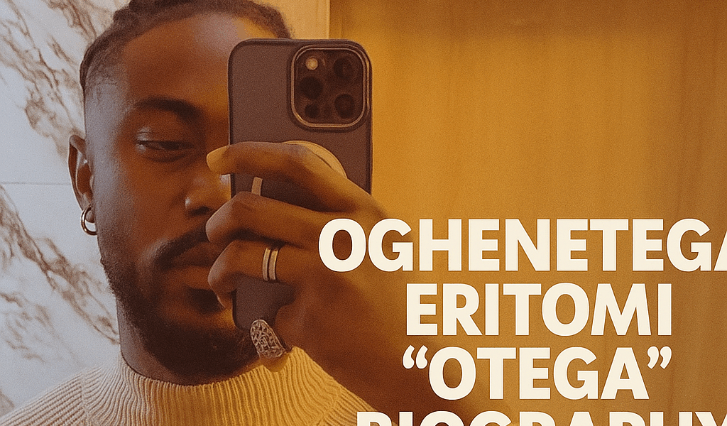 Oghenetega Eritomi "Otega" Biography.