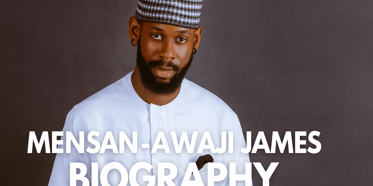 Mensan-Awaji James Biography