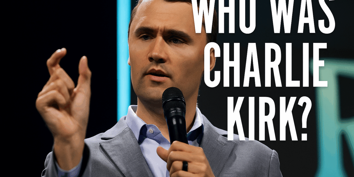 Who was Charlie Kirk?