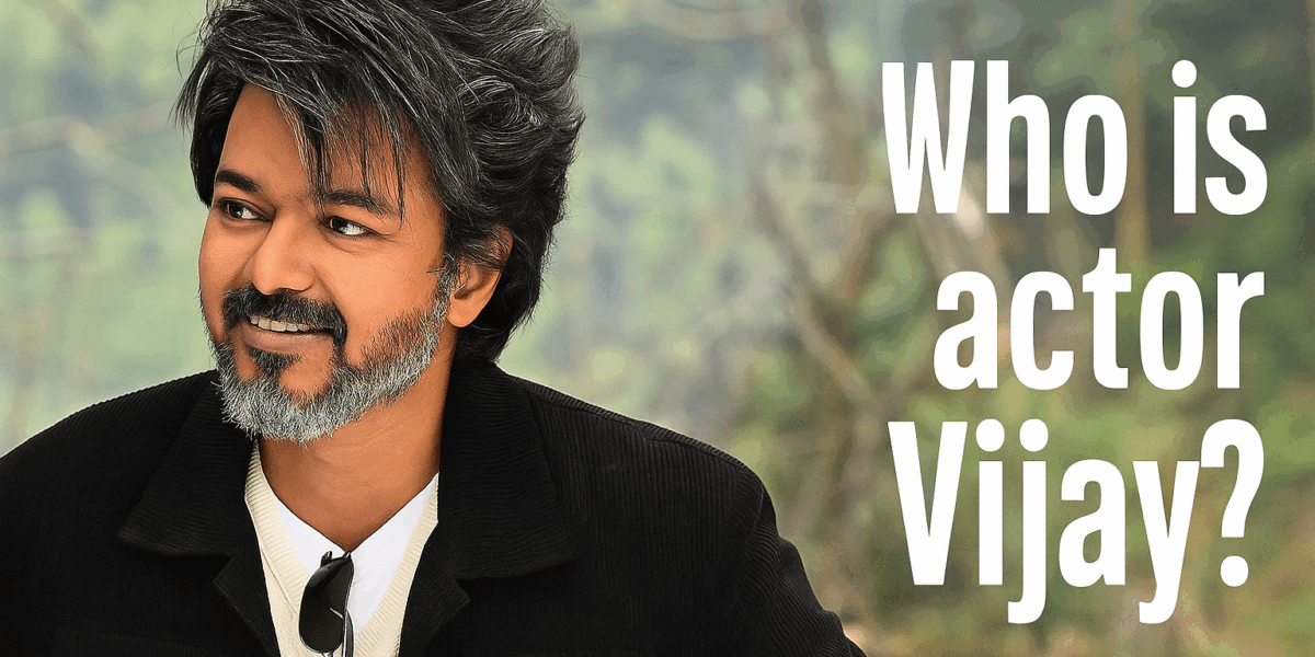 Who is actor Vijay