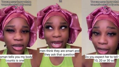 “You can never tell a woman’s body count, men stop acting smart” Lady says
