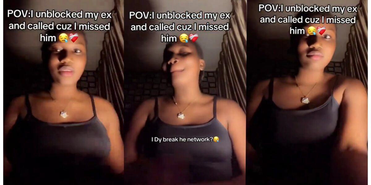 I unblocked my ex and called him because I missed him - Lady