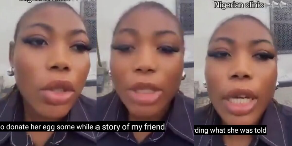 Lady makes shocking revelation on alleged egg donation scam in Lagos