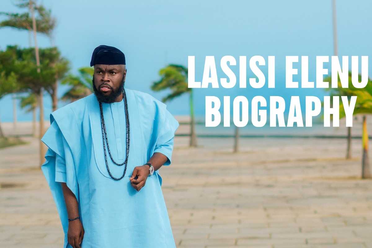 Lasisi-Elenu-Biography