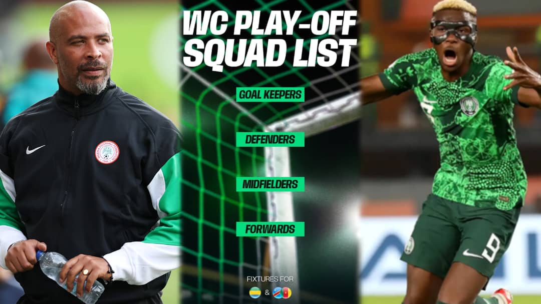2026 WCQ playoff: NFF under fire over delayed Super Eagles squad list