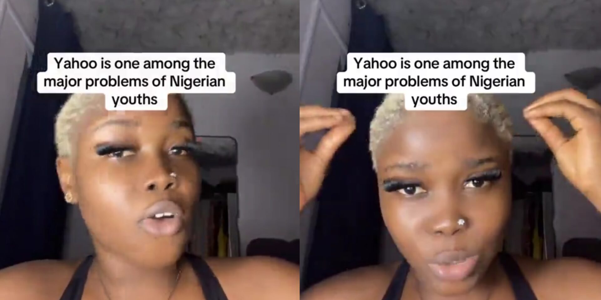 “Yahoo is one of Nigeria’s biggest problems” — Lady explains why