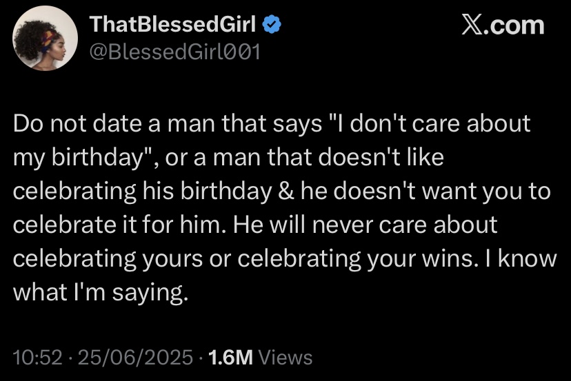 “Don’t date a man who doesn’t celebrate his birthday - Lady advises women