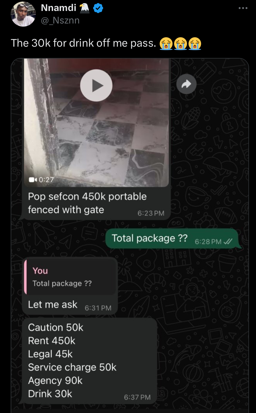 “Self Contain N450k, drink N30k?” - Man confused, shares agent chat