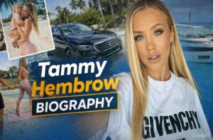 Tammy Hembrow Biography: Early Life, Career, Husband & Net Worth