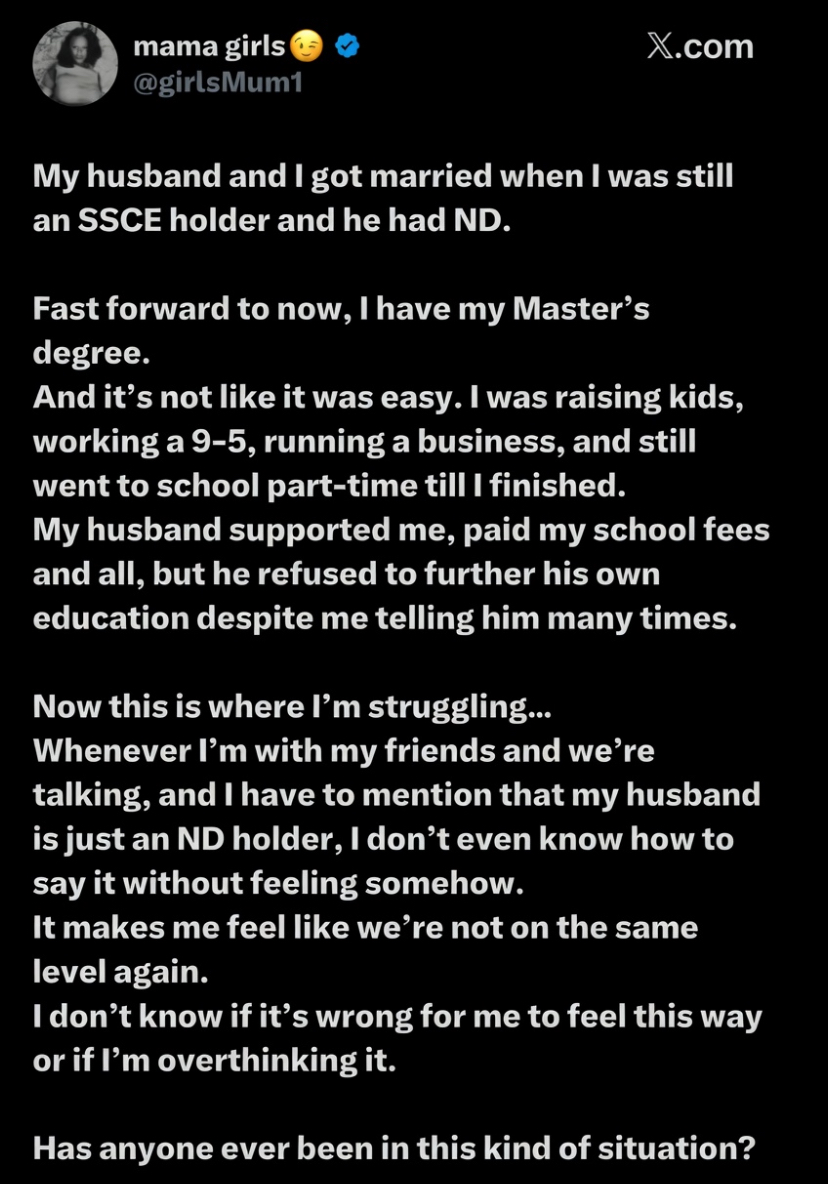 "He paid my school fees but I feel we're no longer on the same level' - Lady drags ND Holder husband