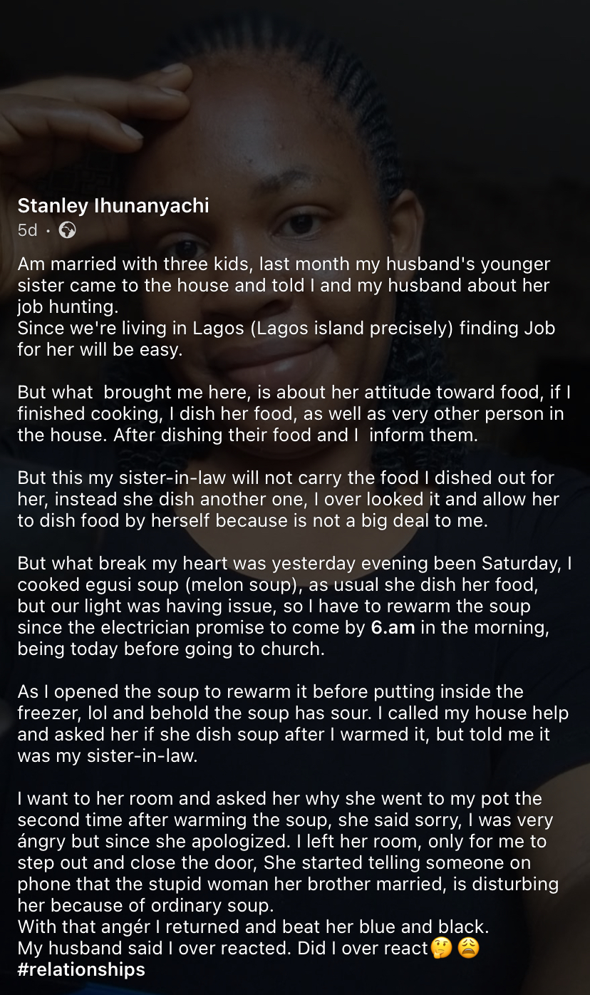 “Did I overreact?” - Wife beats her sister-in-law over Egusi Soup