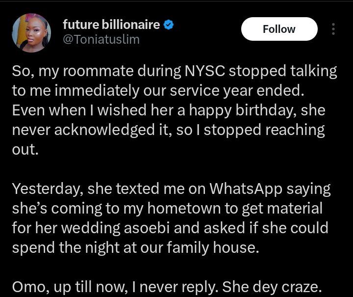 “She ignored me after NYSC, now she wants to stay in my house” — lady shares experience