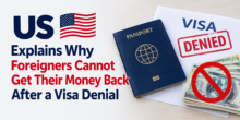 us-explains-why-foreigners-cannot-get-their-money-back-after-a-visa-denial