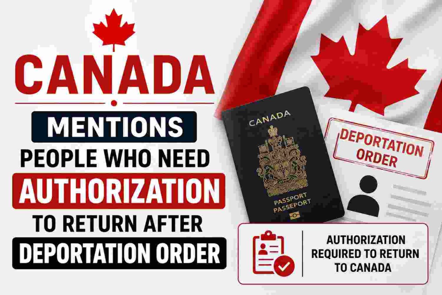 canada-identifies-those-who-need-authorization-to-re-enter-after-a-deportation-order