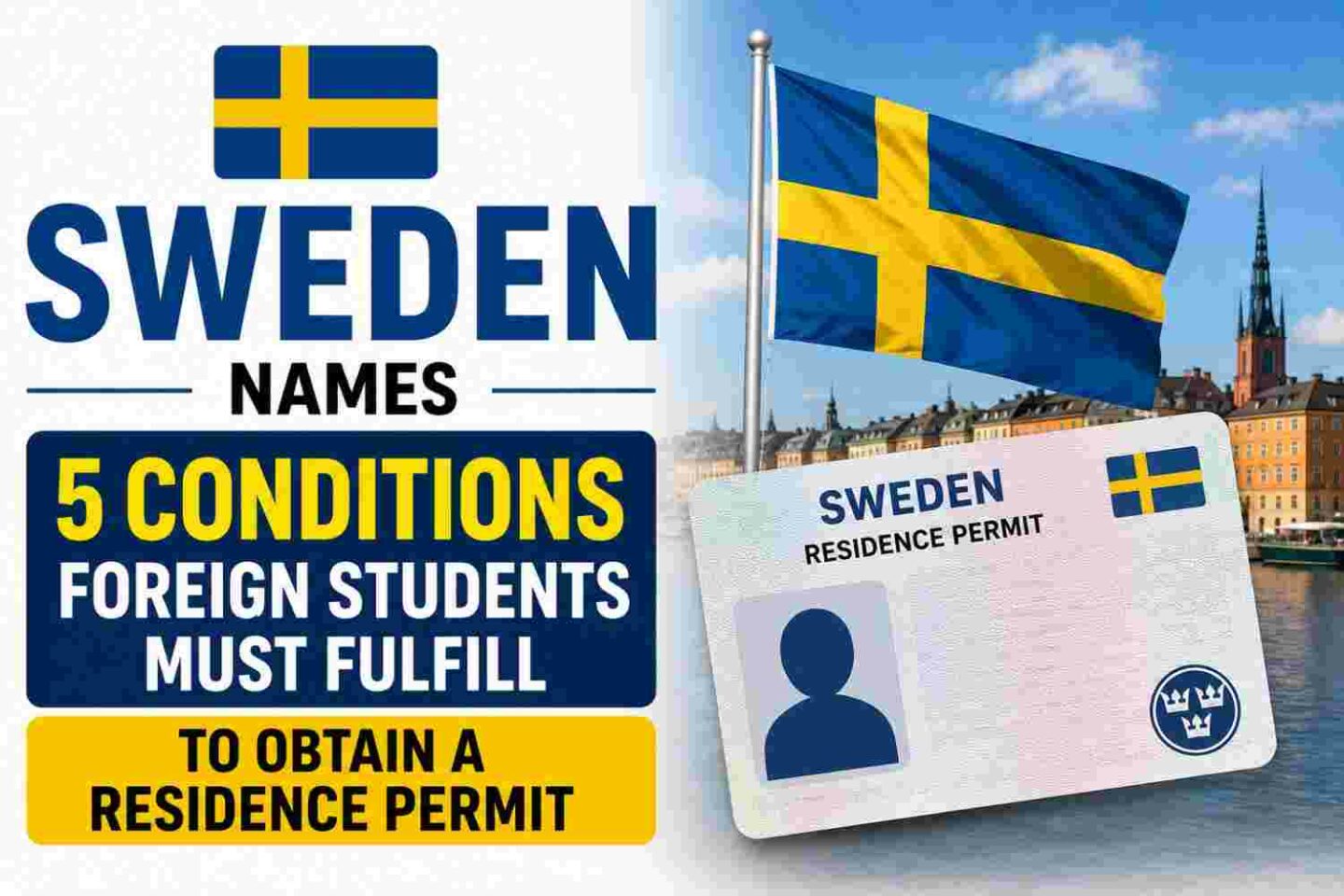 sweden-names-5-conditions-foreign-students-must-fulfill-to-obtain-a-residence-permit