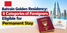 bahrain-golden-residency-4-categories-of-foreigners-eligible-for-permanent-stay