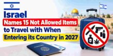 israel-names-15-not-allowed-items-to-travel-with-when-entering-its-territory-in-2027