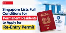 singapore-lists-full-conditions-for-permanent-residents-to-apply-for-re-entry-permit